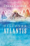 Read Discover Atlantis: A Guide to Reclaiming the Wisdom of the Ancients, written by Diana Cooper Read Discover Atlantis: A Guide to Reclaiming the Wisdom of the Ancients, written by Diana Cooper