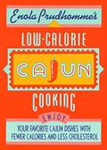 Read Enola Prudhomme's Low-Calorie Cajun Cooking, written by Enola Prudhomme