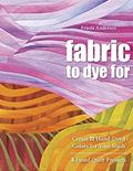 Read Fabric to Dye For: Create 72 Hand-Dyed Colors for Your Stash, written by Frieda Anderson