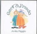 Read Gert & Frieda, written by Riggio