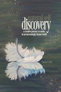 Read Natural Self Discovery: A Creative Journey to Sanity in an Increasingly Insane World, written by Pamela S. Hoke