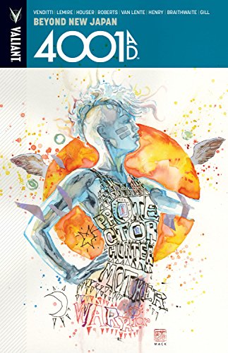 Read 4001 A.D.: Beyond New Japan, written by Robert Venditti; Jeff Lemire; Jody Houser; Rafer Roberts; Fred Van Lente Read 4001 A.D.: Beyond New Japan, written by Robert Venditti; Jeff Lemire; Jody Houser; Rafer Roberts; Fred Van Lente