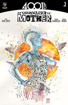 4001 A.D.: War Mother #1, written by Fred Van Lente