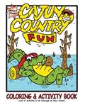 Read Cajun Country Fun Coloring & Activity Book, written by Neal Bertrand