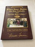 Read Who's Your Mama, Are You Catholic, and Can You Make A Roux? (Book 1): A Cajun / Creole Family Album Cookbook, written by Marcelle Bienvenu
