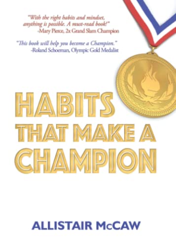 Read Habits That Make A Champion, written by Allistair McCaw