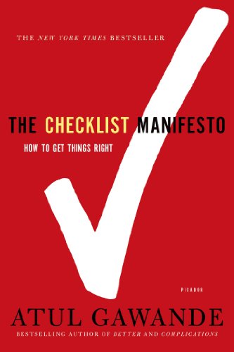 Read The Checklist Manifesto: How to Get Things Right, written by Atul Gawande Read The Checklist Manifesto: How to Get Things Right, written by Atul Gawande