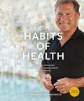 Read Dr. A's Habits of Health: The Path to Permanent Weight Control and Optimal Health, written by Dr. Wayne Scott Andersen