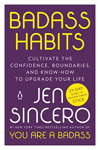 Read Badass Habits: Cultivate the Confidence, Boundaries, and Know-How to Upgrade Your Life, written by Jen Sincero Read Badass Habits: Cultivate the Confidence, Boundaries, and Know-How to Upgrade Your Life, written by Jen Sincero