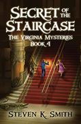 Read Secret of the Staircase (The Virginia Mysteries), written by Steven K. Smith