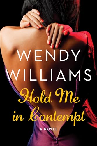 Read Hold Me in Contempt: A Romance, written by Wendy Williams Read Hold Me in Contempt: A Romance, written by Wendy Williams