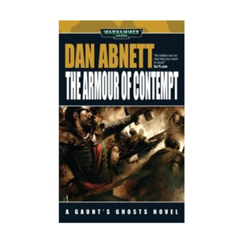 Read The Armour of Contempt (Gaunt's Ghosts), written by Dan Abnett Read The Armour of Contempt (Gaunt's Ghosts), written by Dan Abnett