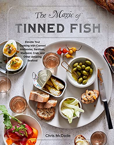 Read The Magic of Tinned Fish: Elevate Your Cooking with Canned Anchovies, Sardines, Mackerel, Crab, and Other Amazing Seafood, written by Chris McDade Read The Magic of Tinned Fish: Elevate Your Cooking with Canned Anchovies, Sardines, Mackerel, Crab, and Other Amazing Seafood, written by Chris McDade
