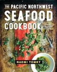 Read The Pacific Northwest Seafood Cookbook: Salmon, Crab, Oysters, and More, written by Naomi Tomky