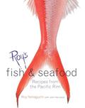 Read Roy's Fish and Seafood: Recipes from the Pacific Rim [A Cookbook], written by Roy Yamaguchi; John Harrisson