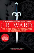 Read The Black Dagger Brotherhood: An Insider's Guide, written by J.R. Ward