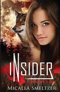 Read Insider, written by Micalea Smeltzer; Micalea Smeltzer