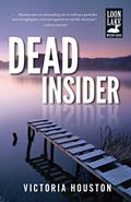 Read Dead Insider (Loon Lake Mystery Book 13), written by Victoria Houston
