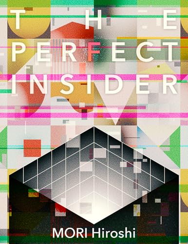 Read The Perfect Insider, written by MORI Hiroshi Read The Perfect Insider, written by MORI Hiroshi