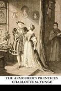 Read The Armourer's Prentices, written by Charlotte M. Yonge