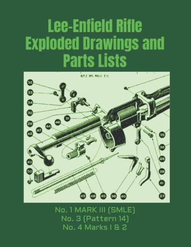 Read Lee-Enfield Rifle Exploded Drawings and Parts Lists: Rifles No. 1 MARK III (SMLE) - No. 3 (Pattern 14) - No. 4 Marks I & 2 (Know Your Military Rifle!), written by Frederic Faust Read Lee-Enfield Rifle Exploded Drawings and Parts Lists: Rifles No. 1 MARK III (SMLE) - No. 3 (Pattern 14) - No. 4 Marks I & 2 (Know Your Military Rifle!), written by Frederic Faust