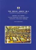 Read The Broad Arrow Mk 2 Expanded & Updated 2nd Edition: British and Empire Factory Production, Proof, Inspection, Armourers, Unit & Issue Markings, written by Ian D. Skennerton