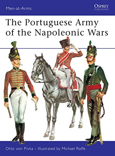 Read The Portuguese Army of the Napoleonic Wars (Men-at-Arms, 61), written by Otto Von Pivka Read The Portuguese Army of the Napoleonic Wars (Men-at-Arms, 61), written by Otto Von Pivka