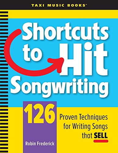 Read Shortcuts to Hit Songwriting: 126 Proven Techniques for Writing Songs That Sell, written by Robin A Frederick Read Shortcuts to Hit Songwriting: 126 Proven Techniques for Writing Songs That Sell, written by Robin A Frederick