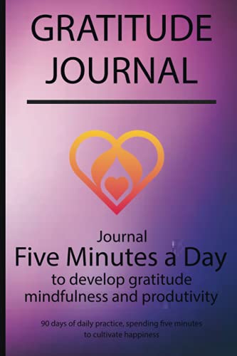 Read Gratitude journal: Journal Five minutes a day to develop gratitude, mindfulness and productivity By Simple Live 4754, written by Simple Live