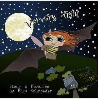 Read Velvety Night, written by Kim Schroeder Read Velvety Night, written by Kim Schroeder