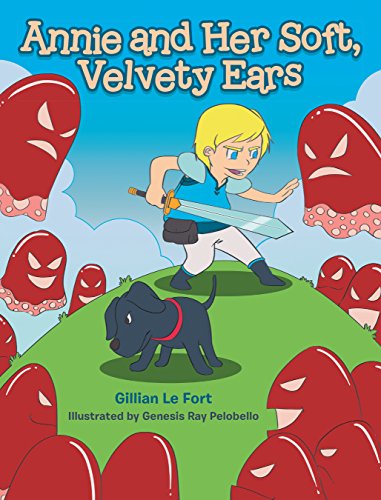Read Annie and Her Soft, Velvety Ears, written by Gillian Le Fort Read Annie and Her Soft, Velvety Ears, written by Gillian Le Fort