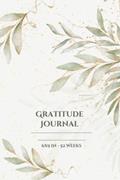 Read One Year of Gratitude - Beautiful Daily Gratitude Journal: Size 6"x 9", 52 weeks, Velvety Matte Cover: 52 Weeks of Quick, Daily Gratitude Log Entries, written by Do Good Publishing