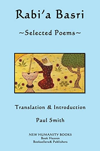 Read Rabi'a Basri: Selected Poems, written by Paul Smith Read Rabi'a Basri: Selected Poems, written by Paul Smith