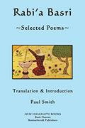 Read Rabi'a Basri: Selected Poems, written by Paul Smith