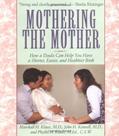 Read Mothering The Mother: How A Doula Can Help You Have A Shorter, Easier, And Healthier Birth, written by Marshall H. Klaus