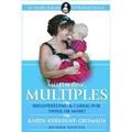 Read Mothering Multiples, written by Karen Kerkhoff Gromada