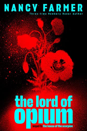 Read The Lord of Opium (The House of the Scorpion), written by Nancy Farmer Read The Lord of Opium (The House of the Scorpion), written by Nancy Farmer