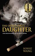 Read The Opium Lord's Daughter, written by Robert Wang