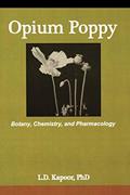 Read Opium Poppy: Botany, Chemistry, and Pharmacology, written by L. Kapoor