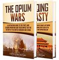 Read Opium Wars: A Captivating Guide to the First and Second Opium War and the History of the Qing Dynasty (Military History), written by Captivating History Read Opium Wars: A Captivating Guide to the First and Second Opium War and the History of the Qing Dynasty (Military History), written by Captivating History