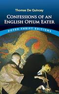 Read Confessions of an English Opium Eater (Dover Thrift Editions: Biography), written by Thomas De Quincey