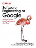 Read Software Engineering at Google: Lessons Learned from Programming Over Time, written by Titus Winters; Tom Manshreck; Hyrum Wright