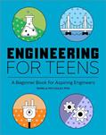 Read Engineering for Teens: A Beginner's Book for Aspiring Engineers, written by Pamela McCauley PhD