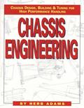 Read Chassis Engineering: Chassis Design, Building & Tuning for High Performance Handling, written by Herb Adams