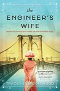 Read The Engineer's Wife: A Novel of the Brooklyn Bridge, written by Tracey Enerson Wood