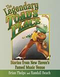 Read The Legendary Toad's Place: Stories from New Haven's Famed Music Venue, written by Brian Phelps; Randall Beach