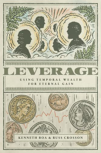 Read Leverage: Using Temporal Wealth for Eternal Gain, written by Kenneth Boa; Russ Crosson Read Leverage: Using Temporal Wealth for Eternal Gain, written by Kenneth Boa; Russ Crosson