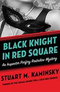 Read Black Knight in Red Square (Inspector Porfiry Rostnikov Mysteries Book 2), written by Stuart M. Kaminsky