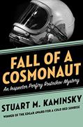 Read Fall of a Cosmonaut (Inspector Porfiry Rostnikov Mysteries Book 13), written by Stuart M. Kaminsky