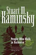 Read People Who Walk In Darkness: An Inspector Porfiry Rostnikov Mystery (Inspector Rostnikov, 15), written by Stuart M. Kaminsky
